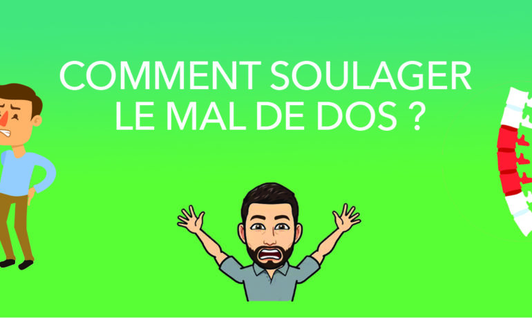 Comment soulager mal de dos